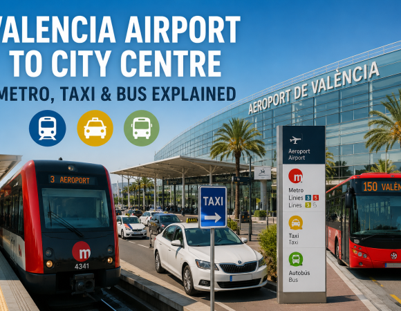 Valencia Airport to City Centre: Metro, Taxi & Bus Explained
